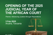 OPENING OF THE 2025 JUDICIAL YEAR, JUDICIAL SEMINAR AND DELIVERY OF JUDGMENTS AT THE 76th ORDINARY SESSION OF THE AFRICAN COURT ON HUMAN & PEOPLES’ RIGHTS: 3, 4 & 5 FEBRUARY 2025