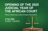 OPENING OF THE 2025 JUDICIAL YEAR, JUDICIAL SEMINAR AND DELIVERY OF JUDGMENTS AT THE 76th ORDINARY SESSION OF THE AFRICAN COURT ON HUMAN & PEOPLES’ RIGHTS: 3, 4 & 5 FEBRUARY 2025